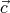 ⃗c