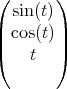 ( sin(t))
|       |
| cos(t)|
(    t  )